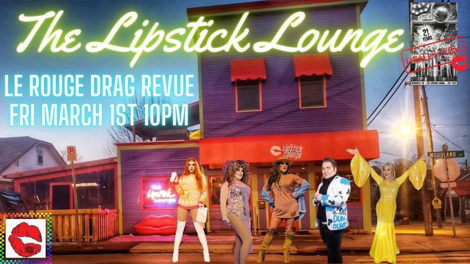 Le Rouge Drag Revue, The Lipstick Lounge, Nashville, 1 March 2024