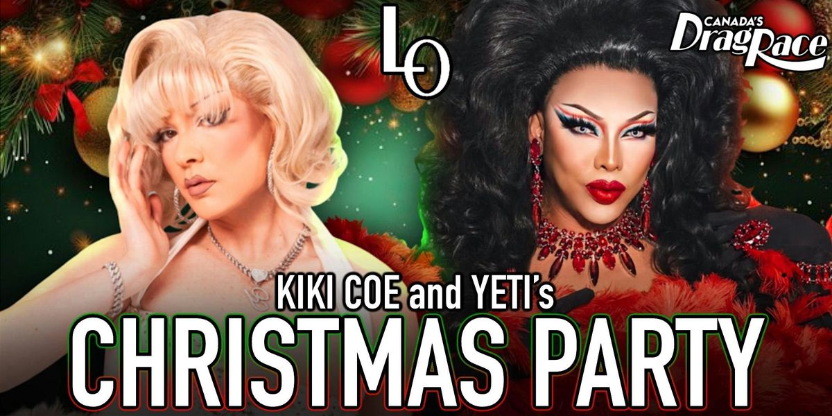 Christmas party! Hosted by Kiki Coe  & Yeti the Drag Queen - 8:30pm