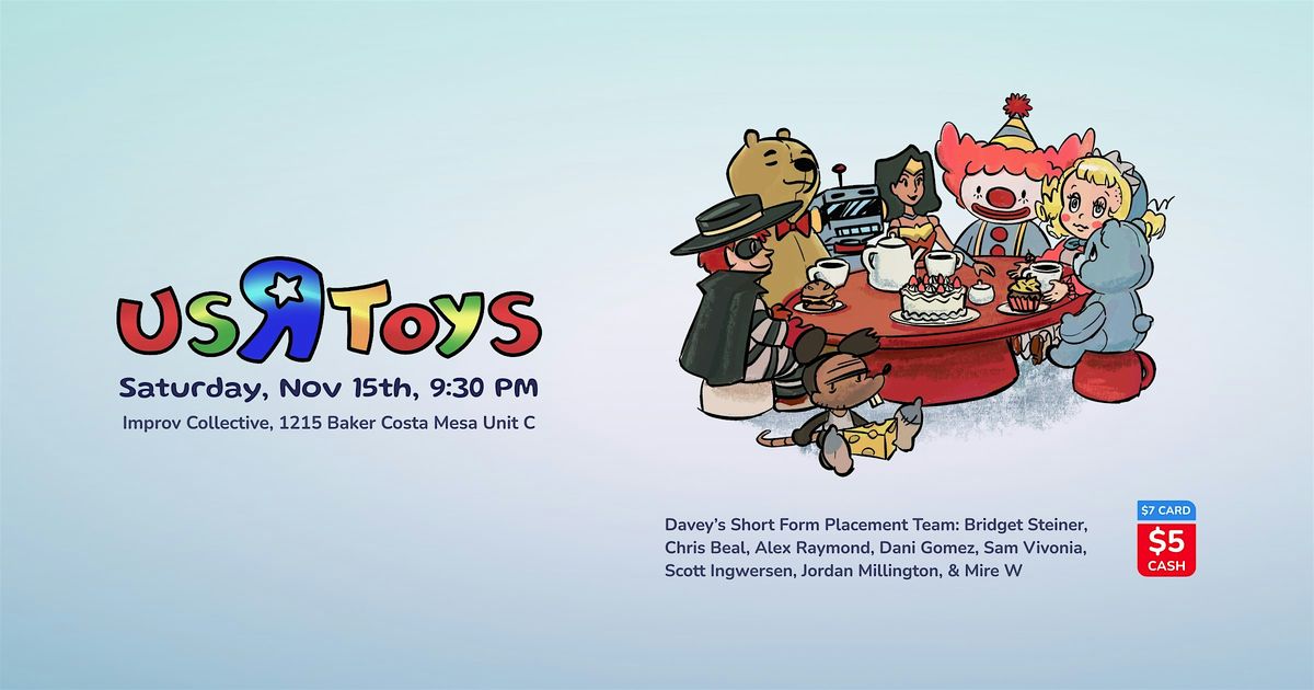 Us 'R' Toys - Improv Short Form Show! 