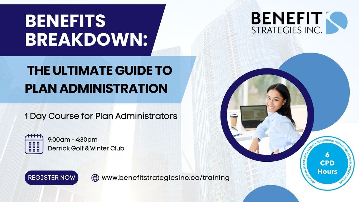 Benefits Breakdown: The Ultimate Course for Plan Administration