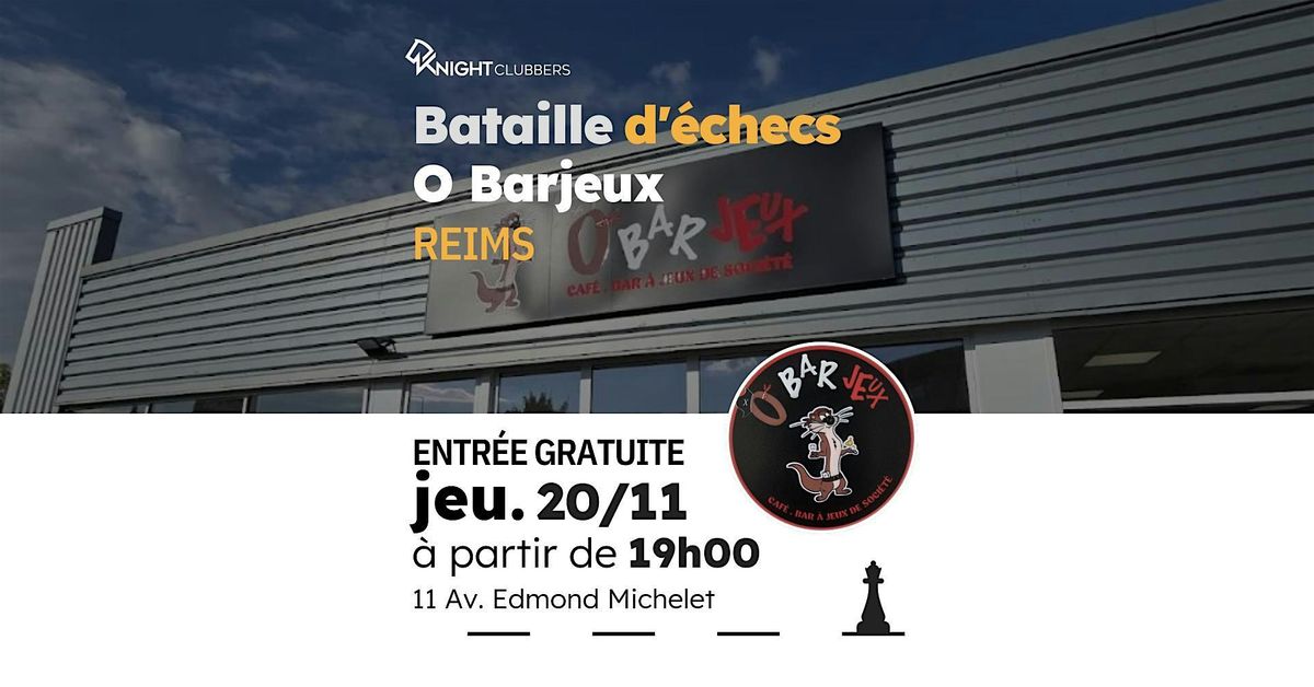 Rencontre d'\u00e9checs - Reims - O Barjeux