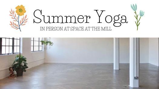 Summer Yoga at Space at The Mill