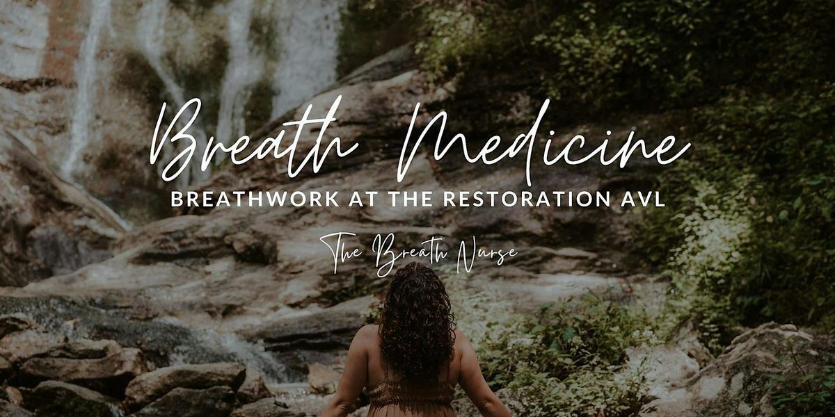 Breath Medicine: Breathwork at The Restoration AVL