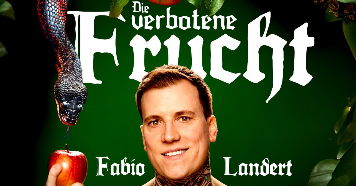 DIE VERBOTENE FRUCHT | Fabio Landert | Wil (ausverkauft)