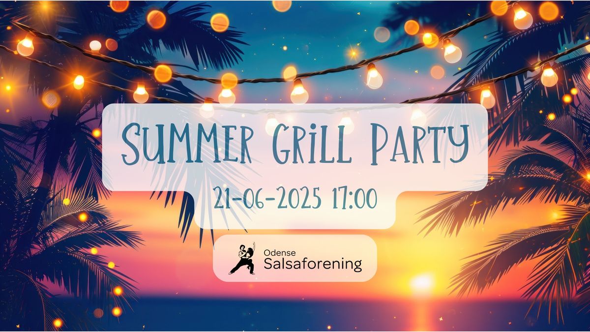 SAVE THE DATE - Summer Grill Party