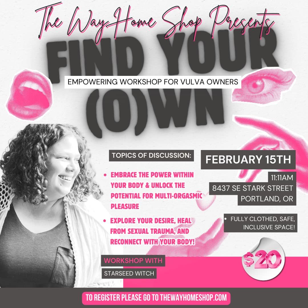 Find Your (O)wn: An Empowering Workshop for Vulva-Owners