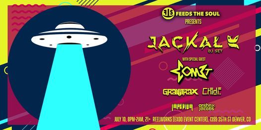 TONIGHT! Feeds The Soul Presents Jackal, COM3T, Gravitrax, & More!