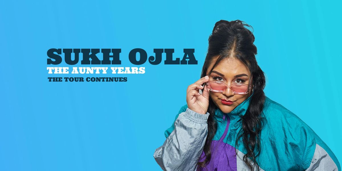 Sukh Ojla : The Aunty Years - Manchester 