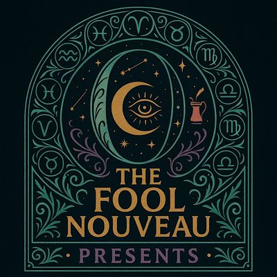 The Fool Nouveau Presents: