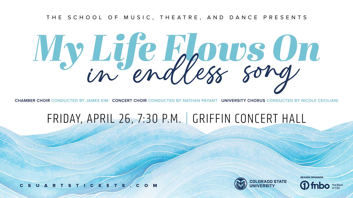 Spring Choir Concert: My Life Flows On in Endless Song