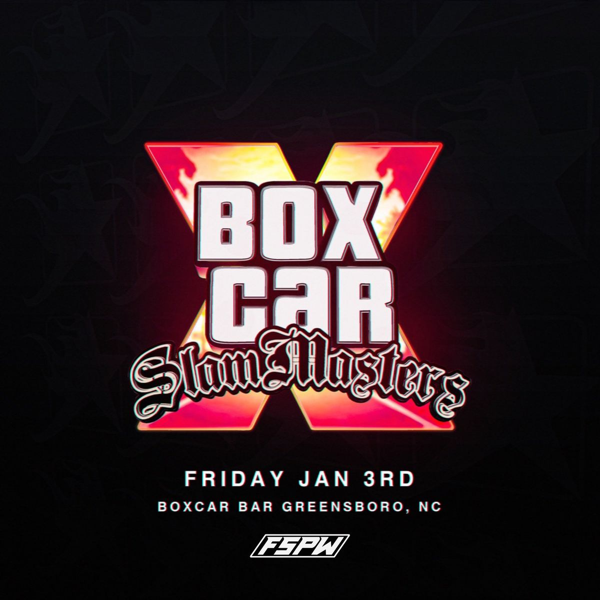 FSPW Presents: Boxcar Slam Masters 10 - Live Pro Wrestling!