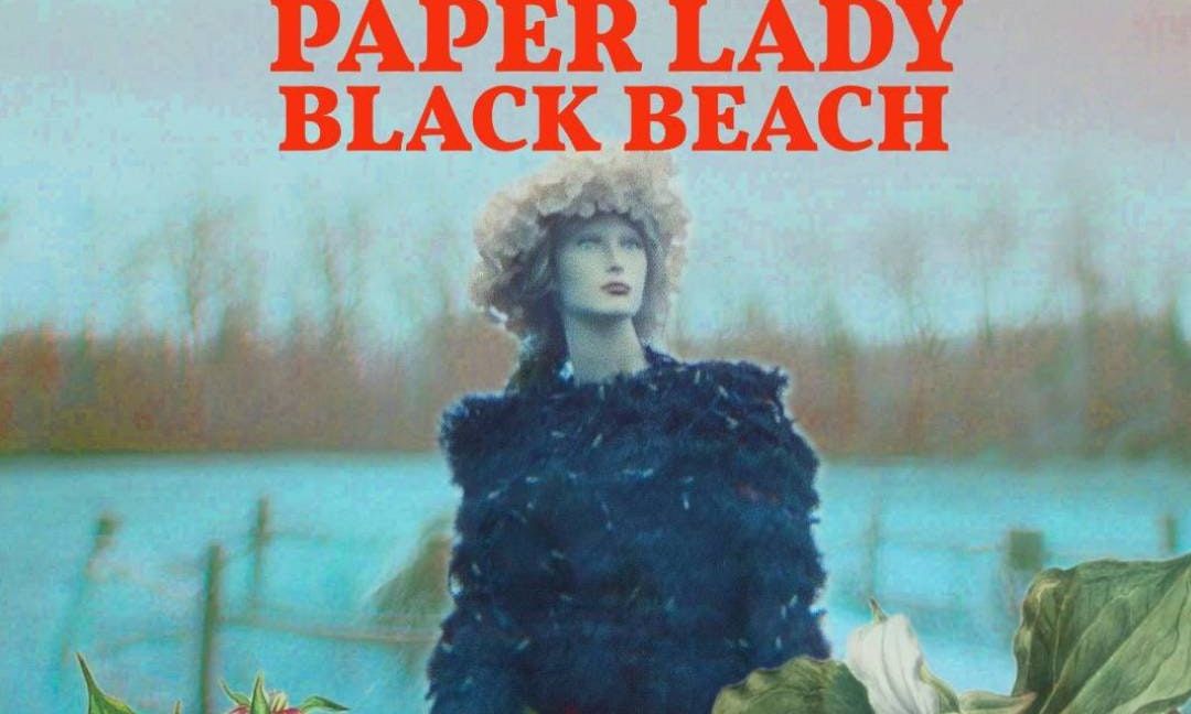 Kal Marks \/ Paper Lady \/ Black Beach