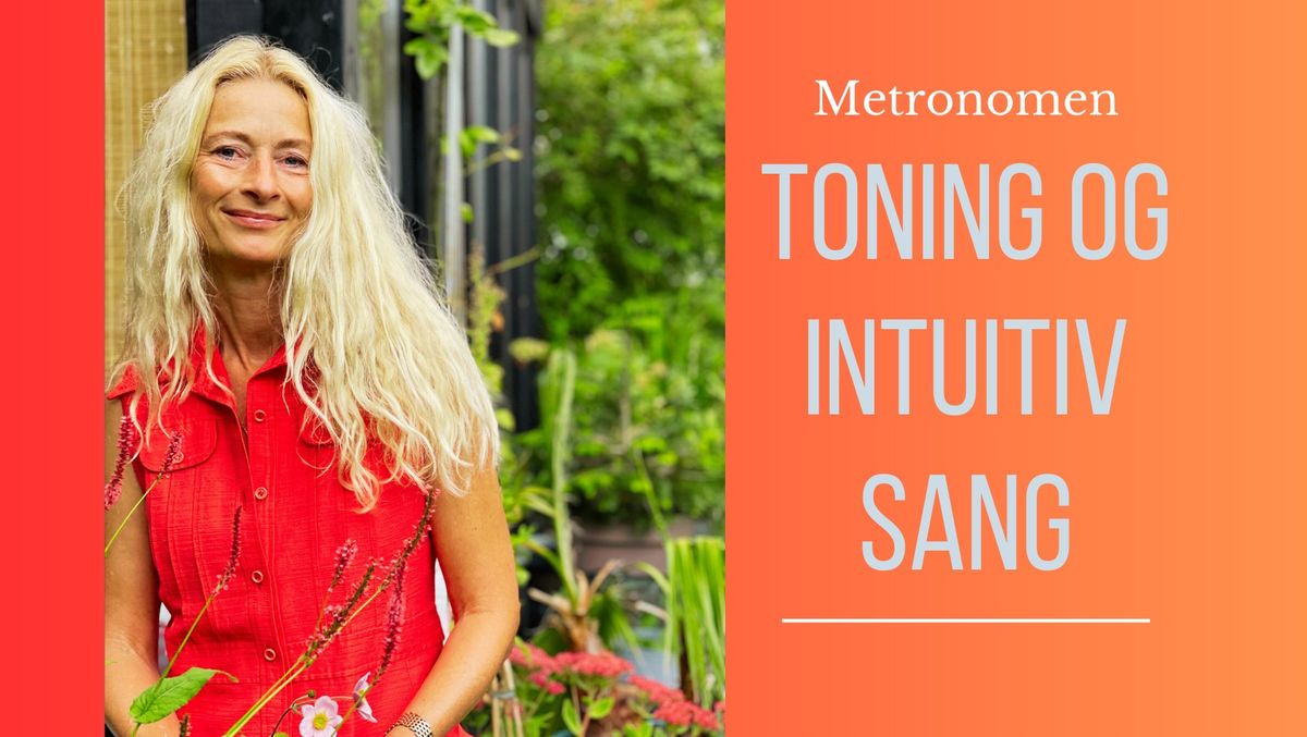 Toning og intuitiv sang: Toner og overgivelse