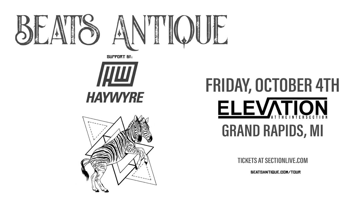 Beats Antique with Haywyre at Elevation - Grand Rapids, MI