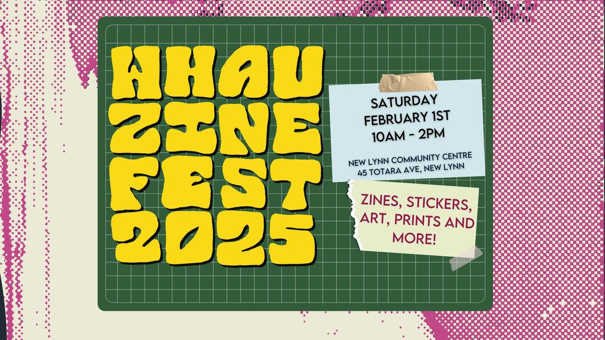 WHAU ZINEFEST 2025: Call for Stallholders! 