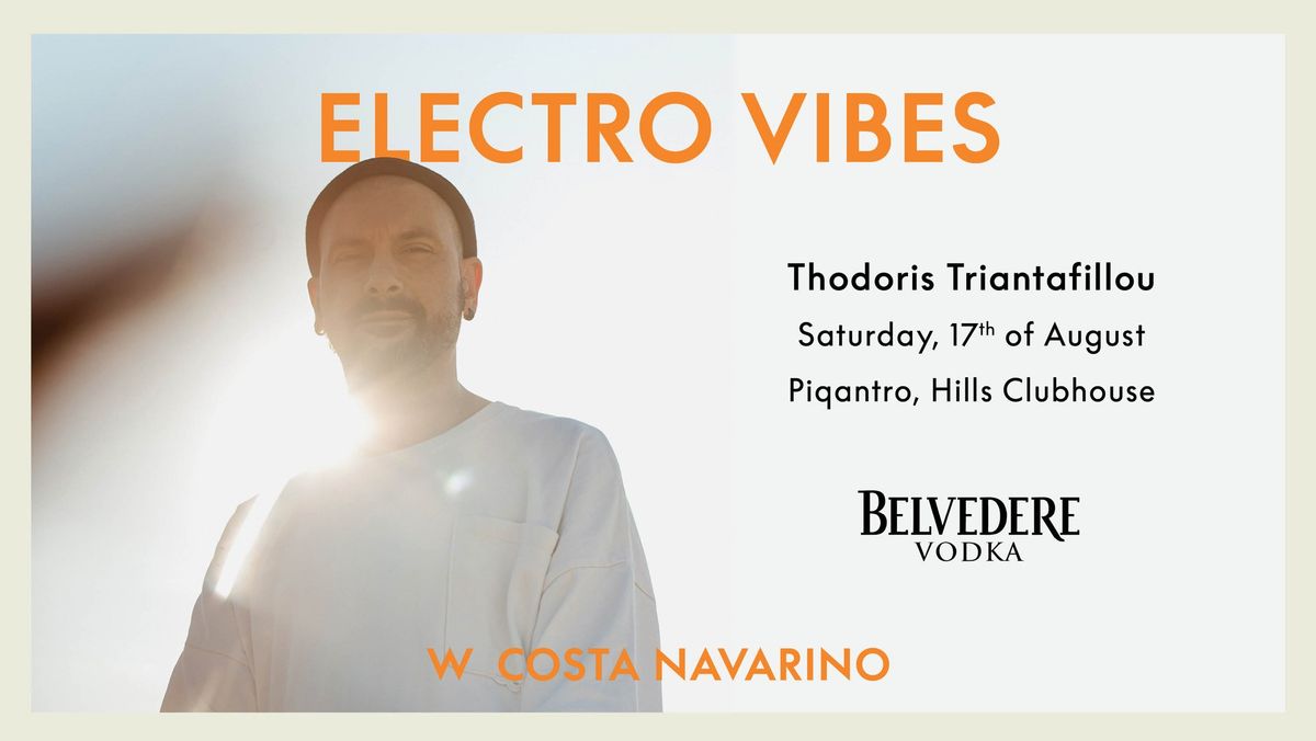 Electro Vibes | Thodoris Triantafillou | W Costa Navarino 