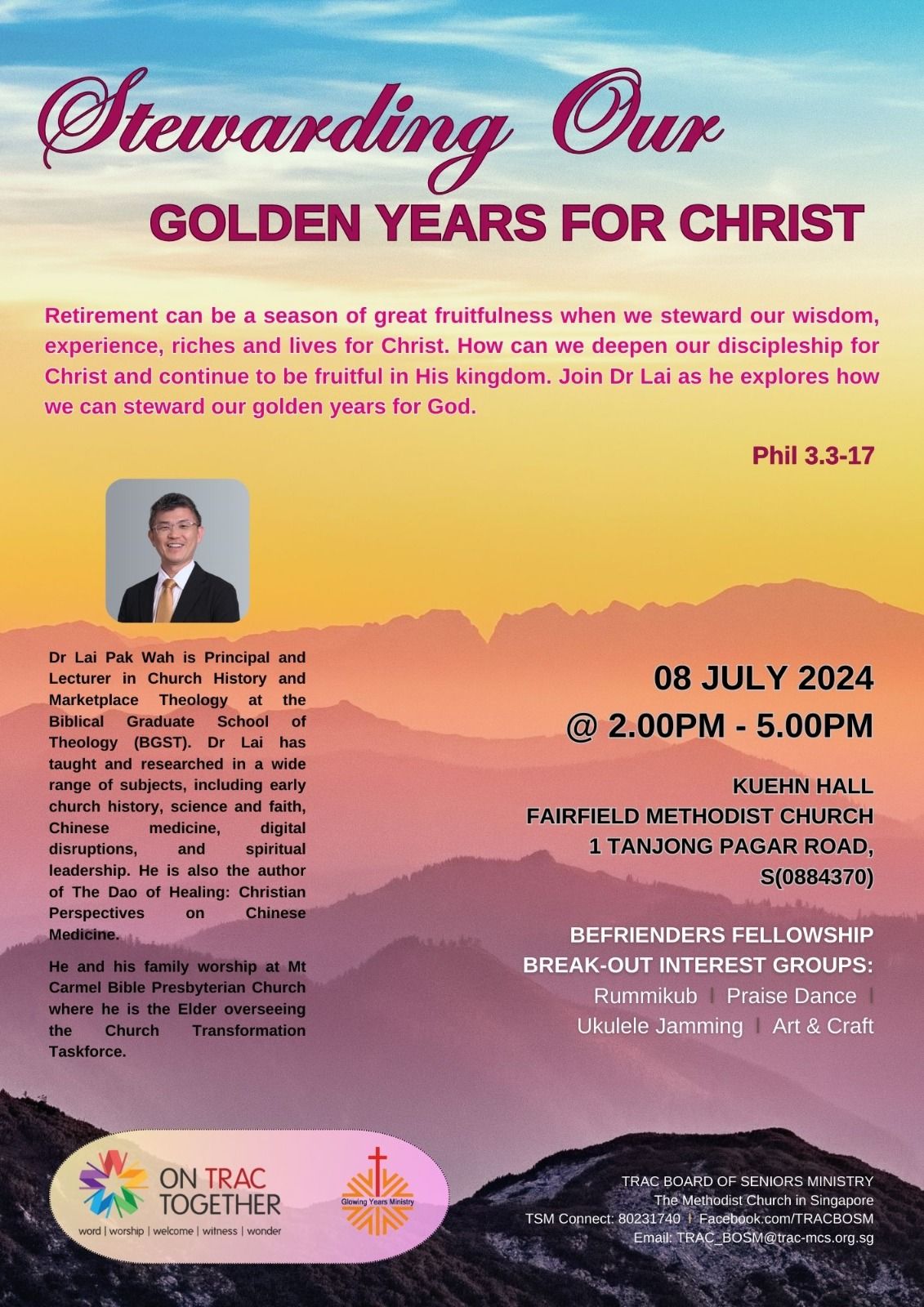 BF - Stewarding Our Golden Years For Christ with Dr Lai Pak Wah