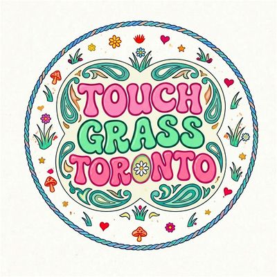 touch grass toronto