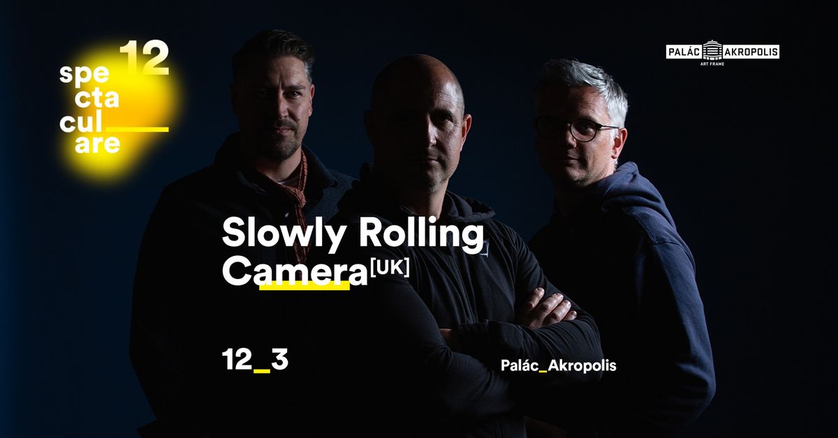 Slowly Rolling Camera | Spectaculare_12