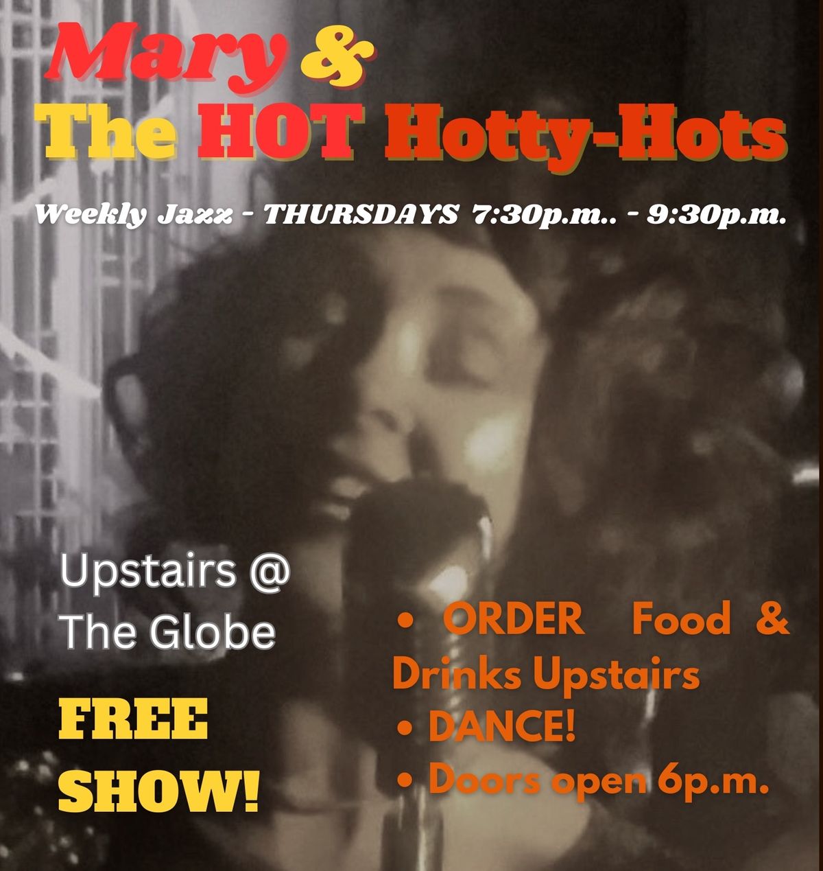 Mary & the HOT Hotty-Hots! Weekly on Thurs.!