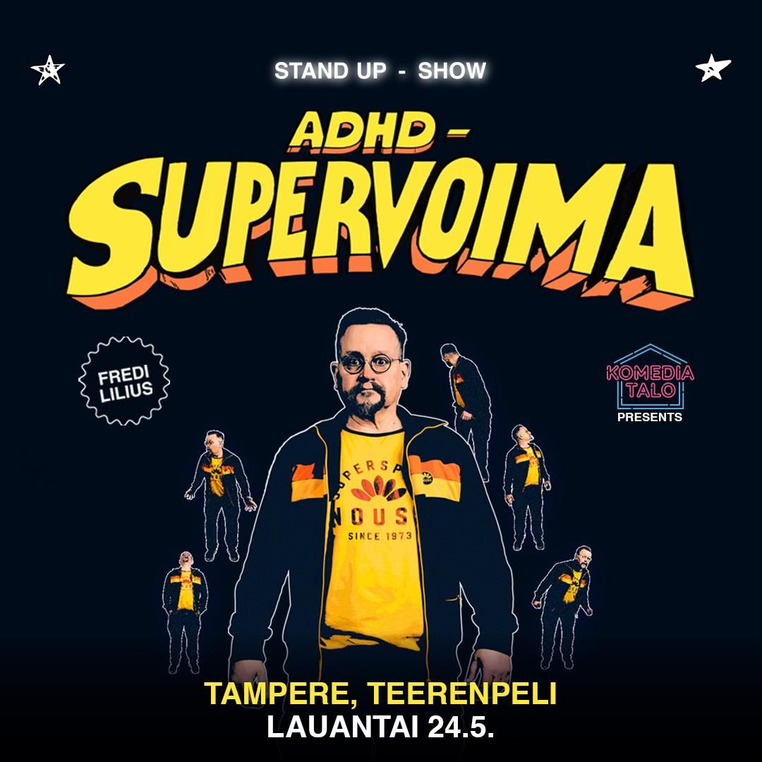 Fredi Lilius: ADHD - Supervoima \/ Tampere 