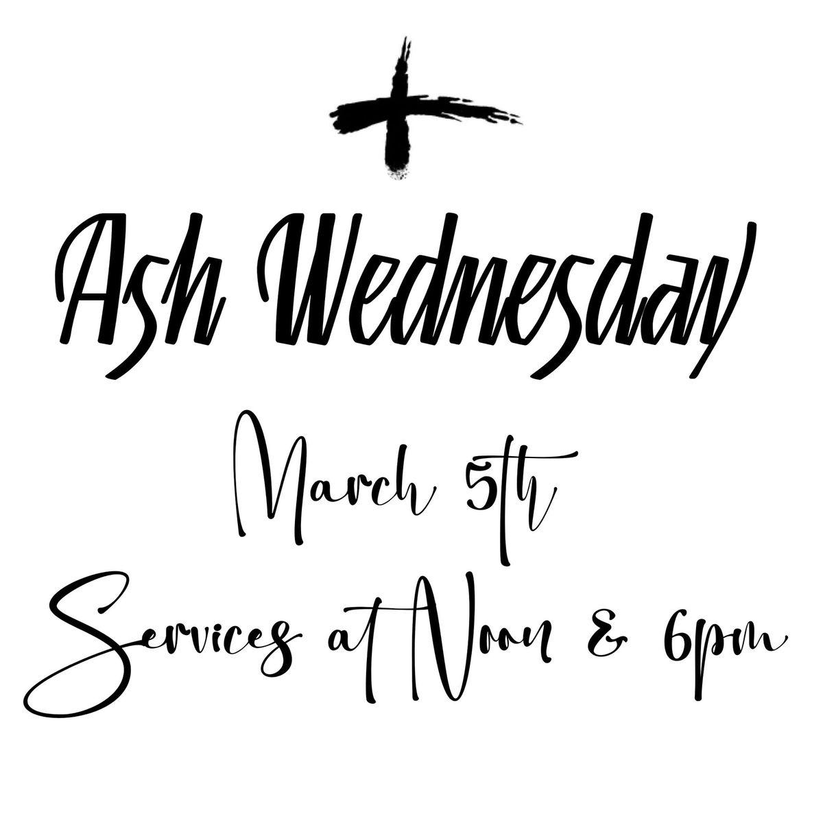 Ash Wednesday Services at Noon & 6pm