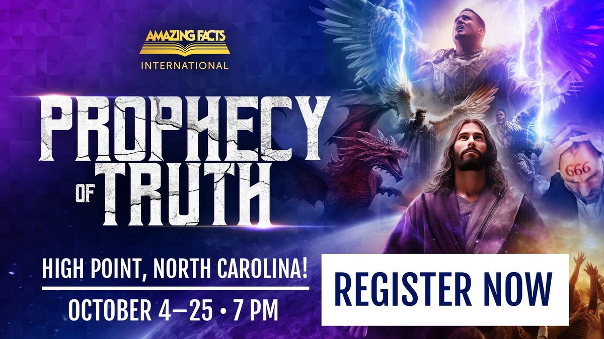 Prophecy of Truth in High Point, North Carolina