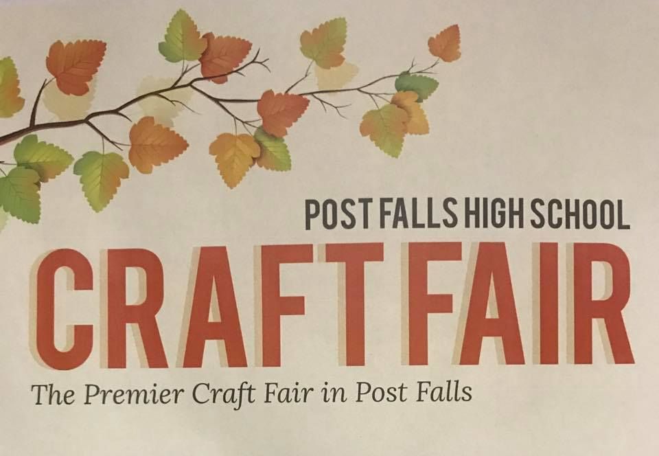 Post Falls High School Craft Fair 2022 2832 E Poleline Ave Post Falls Post falls high school craft fair 2022 2832 e poleline ave post falls