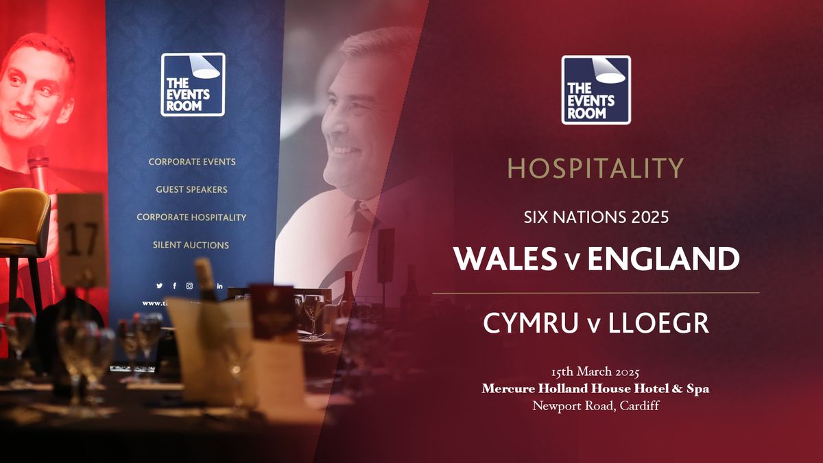 Wales v England Six Nations 2025 Hospitality