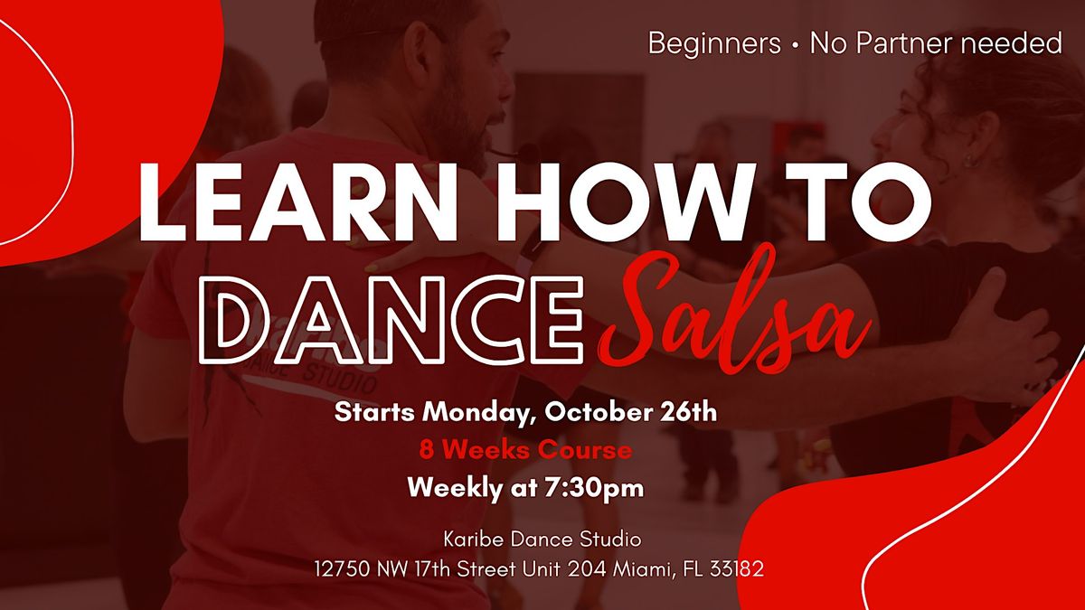 Beginners: Learn how to dance Salsa in 8 weeks in Miami (DORAL AREA ...