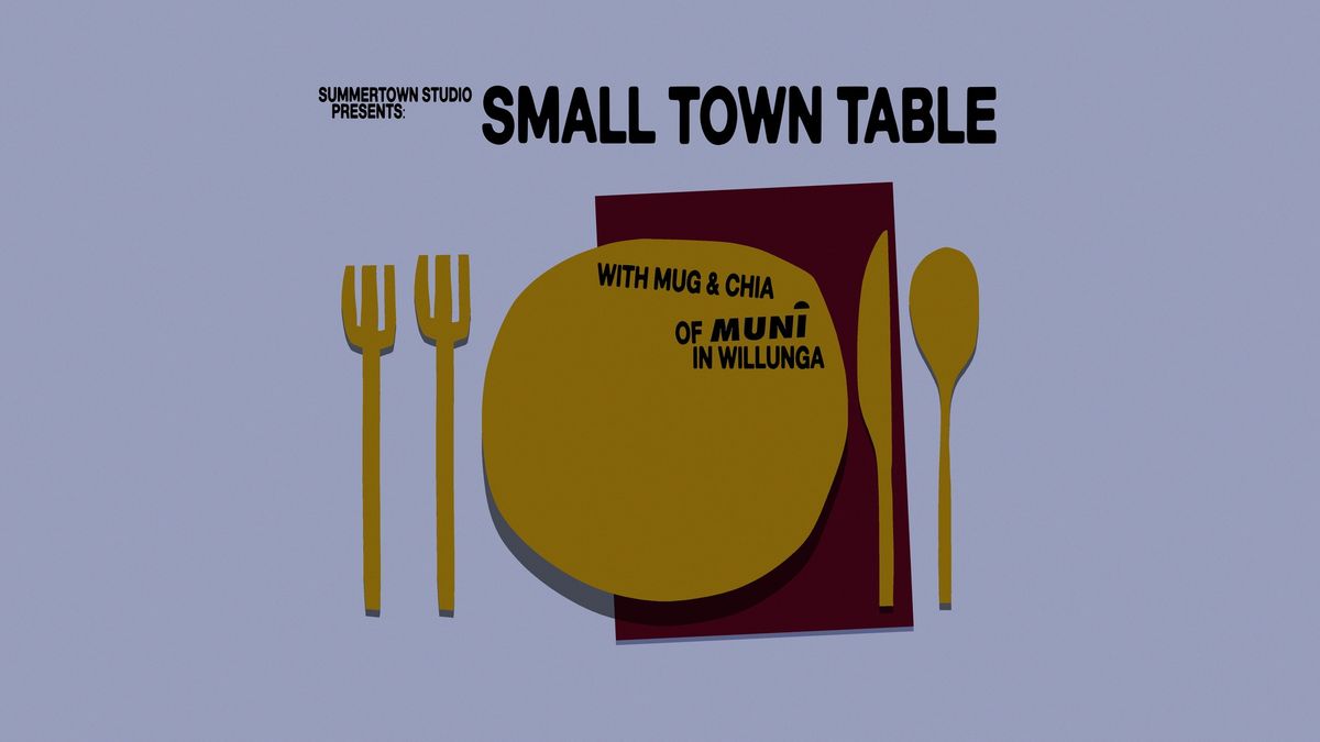 Small Town Table - with Muni