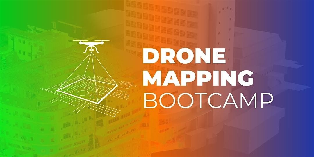 Drone Mapping BootCamp