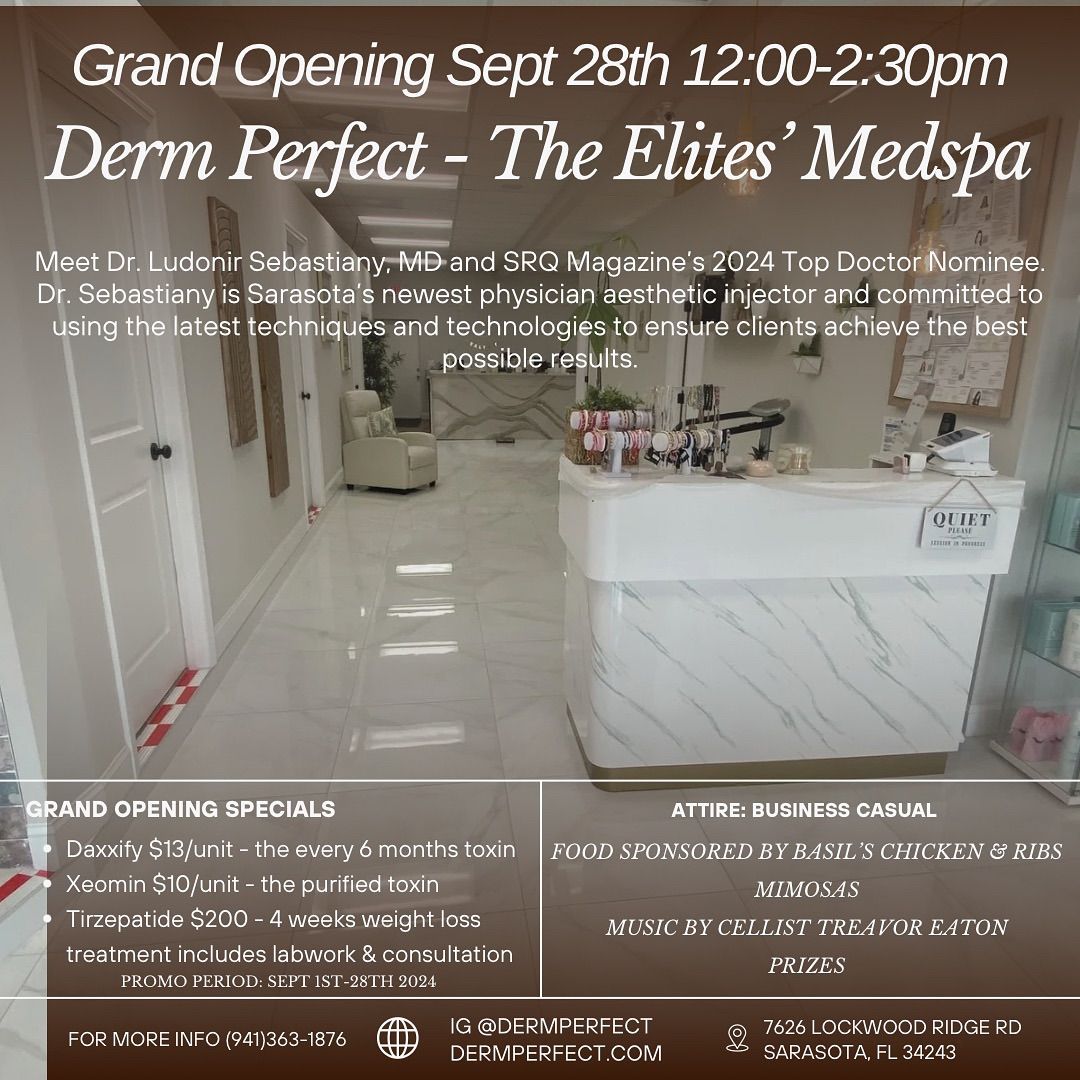 Derm Perfect - The Elites\u2019 Medspa Grand Opening