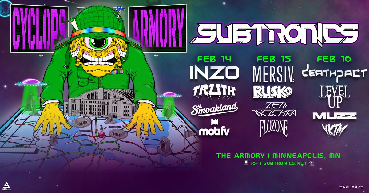 Subtronics: Cyclops Armory - LIVE at The Armory!