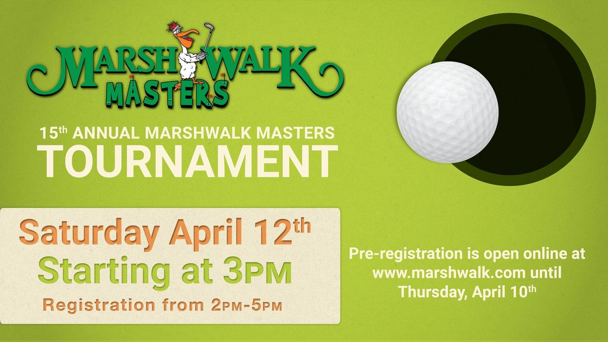 15th Annual MarshWalk Masters! 