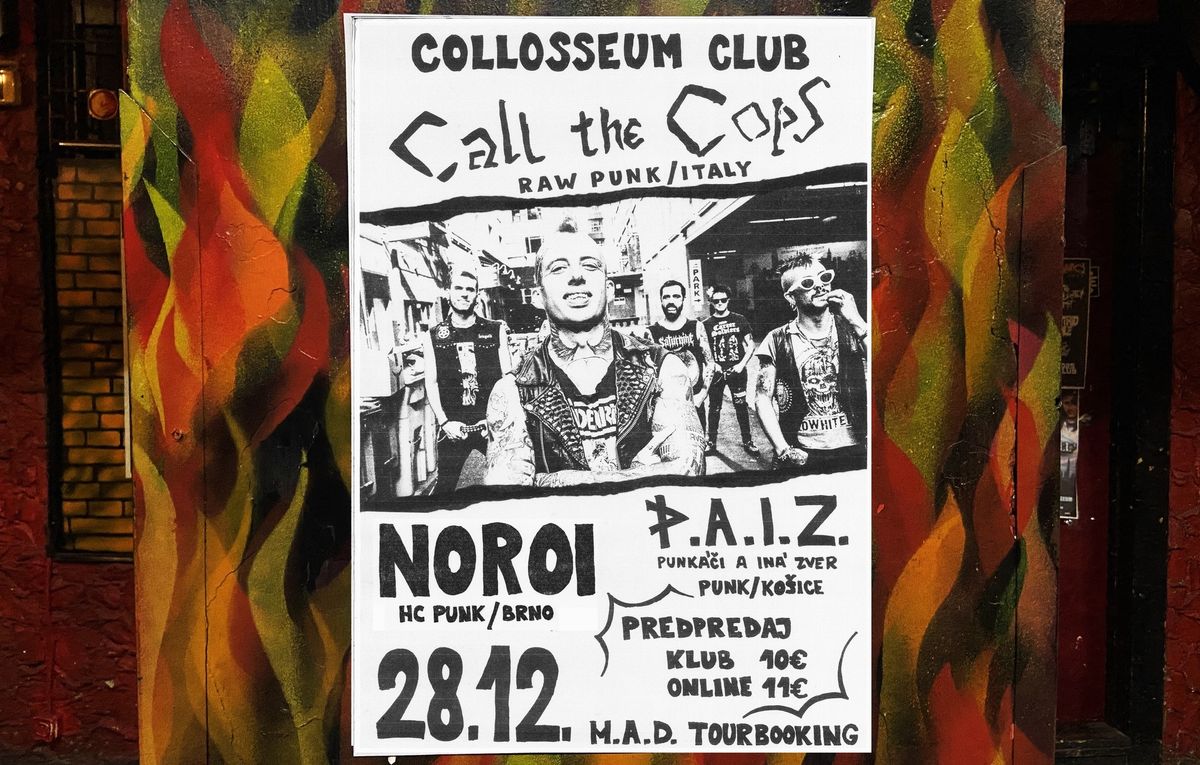 CALL THE COPS [IT], NOROI [CZ], P.A.I.Z. [KE]