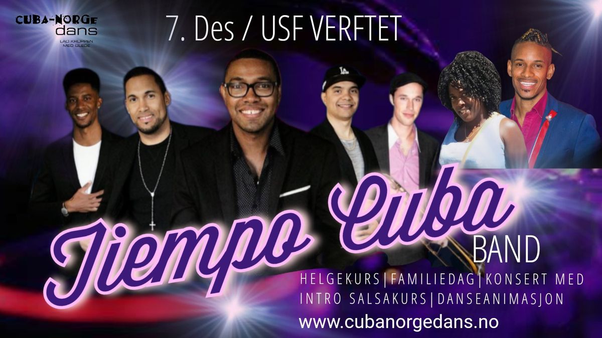 Salsakonsert med Tiempo Cuba \ud83d\udc83\ud83d\udd7aL\u00f8rdag 07. Desember\ud83d\udc83\ud83d\udd7a