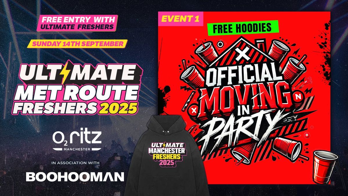 EVENT 1: OFFICIAL FRESHERS MOVE IN PARTY! \ud83c\udfe0\u203c\ufe0f ULTIMATE FRESHERS MET ROUTE \u26a1 Manchester's Wildest House Party!