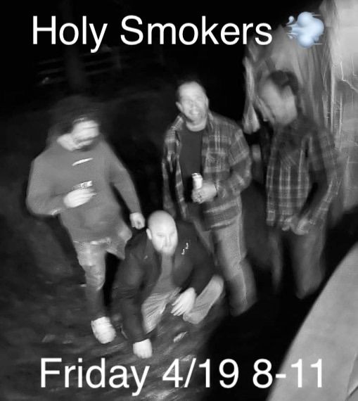 Holy Smokers ?