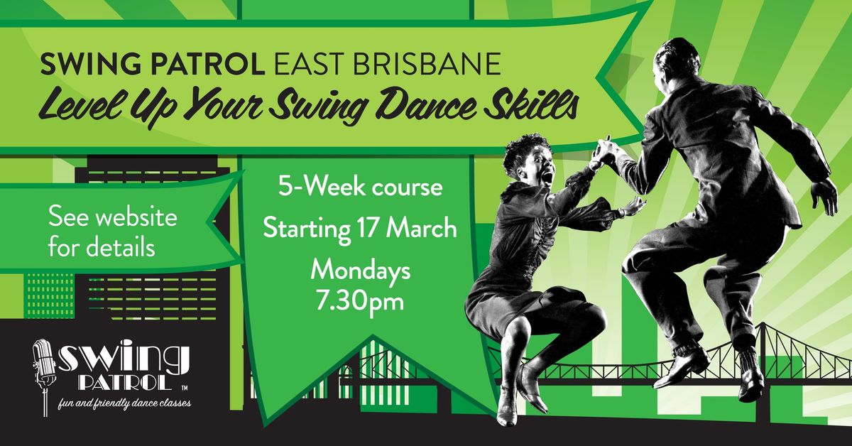 Swing Patrol East Brisbane - Level Up Your Swing Dance Skills course