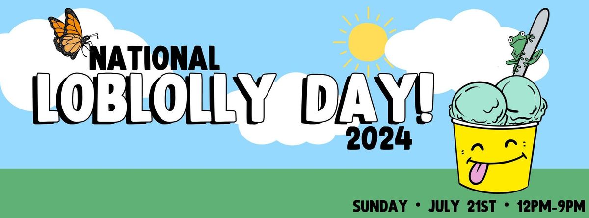 NATIONAL LOBLOLLY DAY 2024