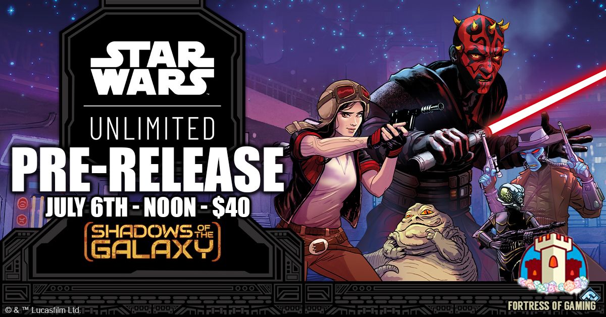 Star Wars Unlimited CCG Shadows of the Galaxy Pre-Release