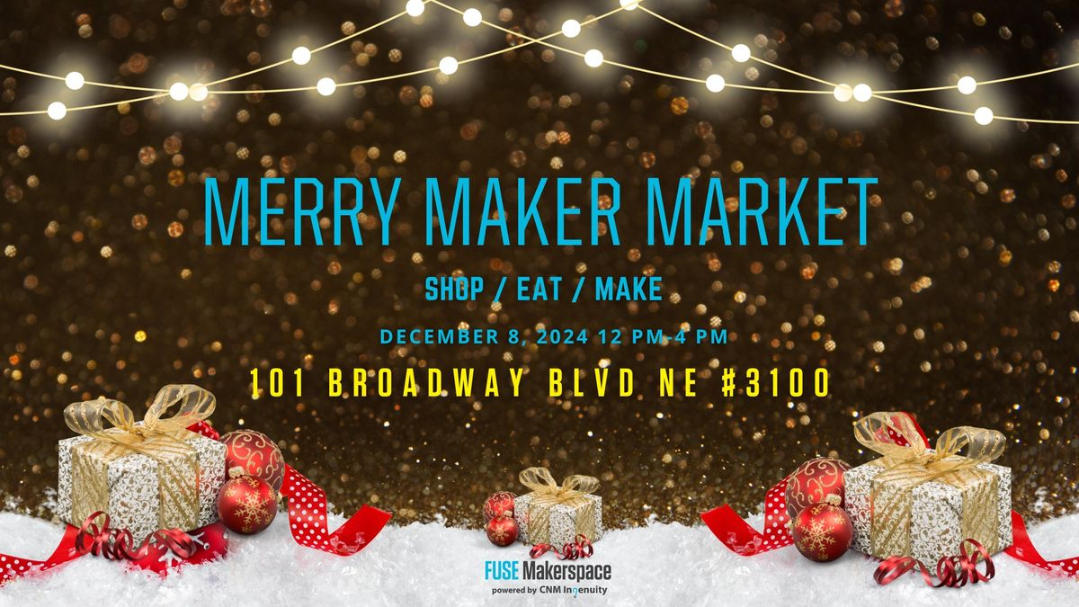 Merry Maker Market at FUSE!