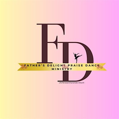 Father's Delight Praise Dance Ministry
