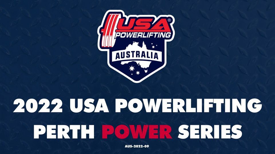 2022 USA Powerlifting Perth Power Series (AUS-2022-09)