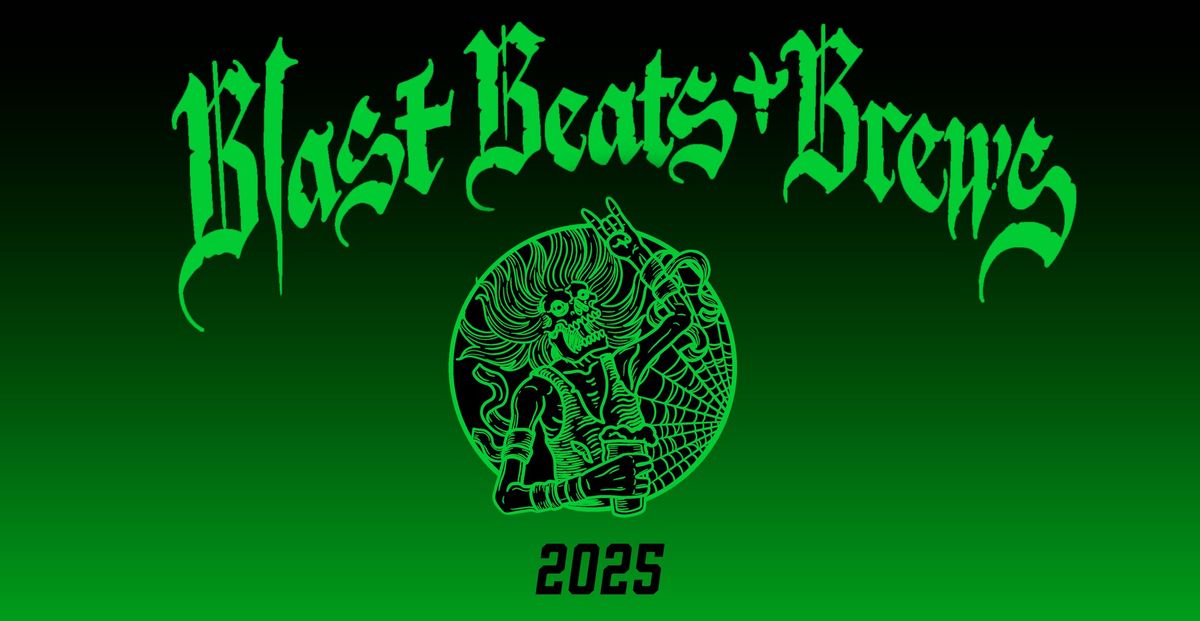 Blast Beats and Brews Fest 2025