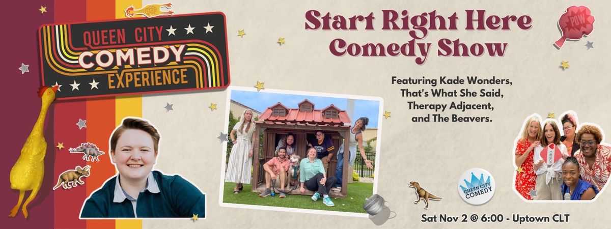 Start Right Here Comedy Show