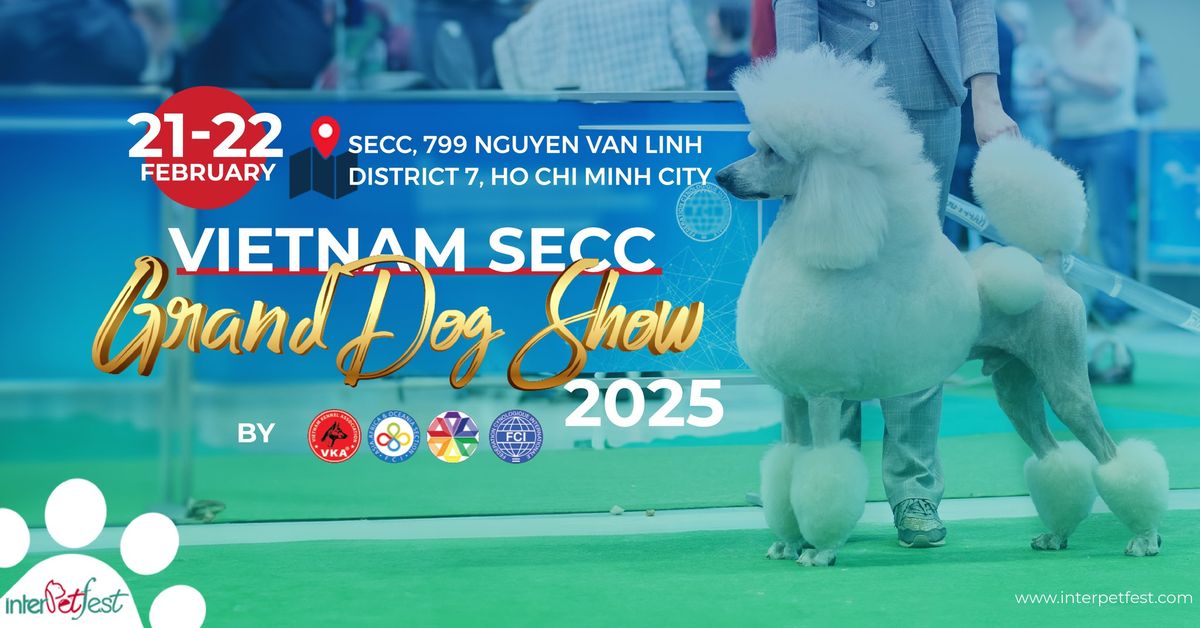 Vietnam SECC Grand Dog Show 2025\u200b