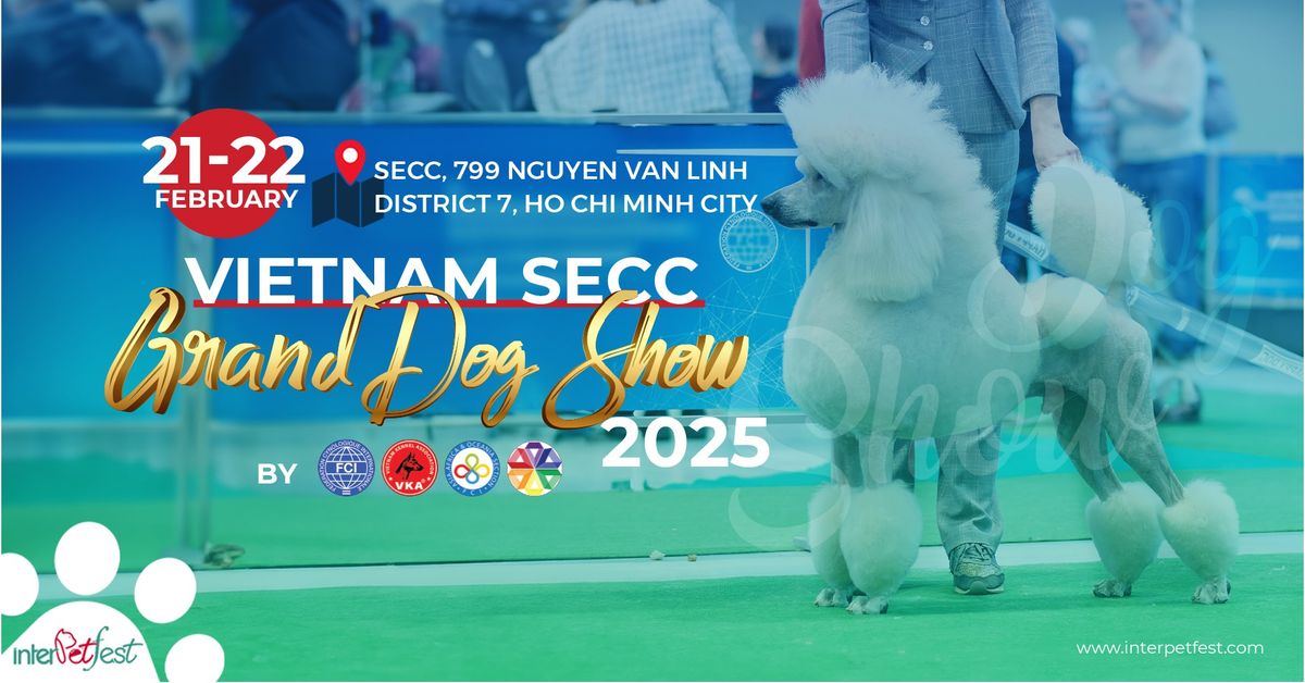 Vietnam SECC Grand Dog Show 2025\u200b