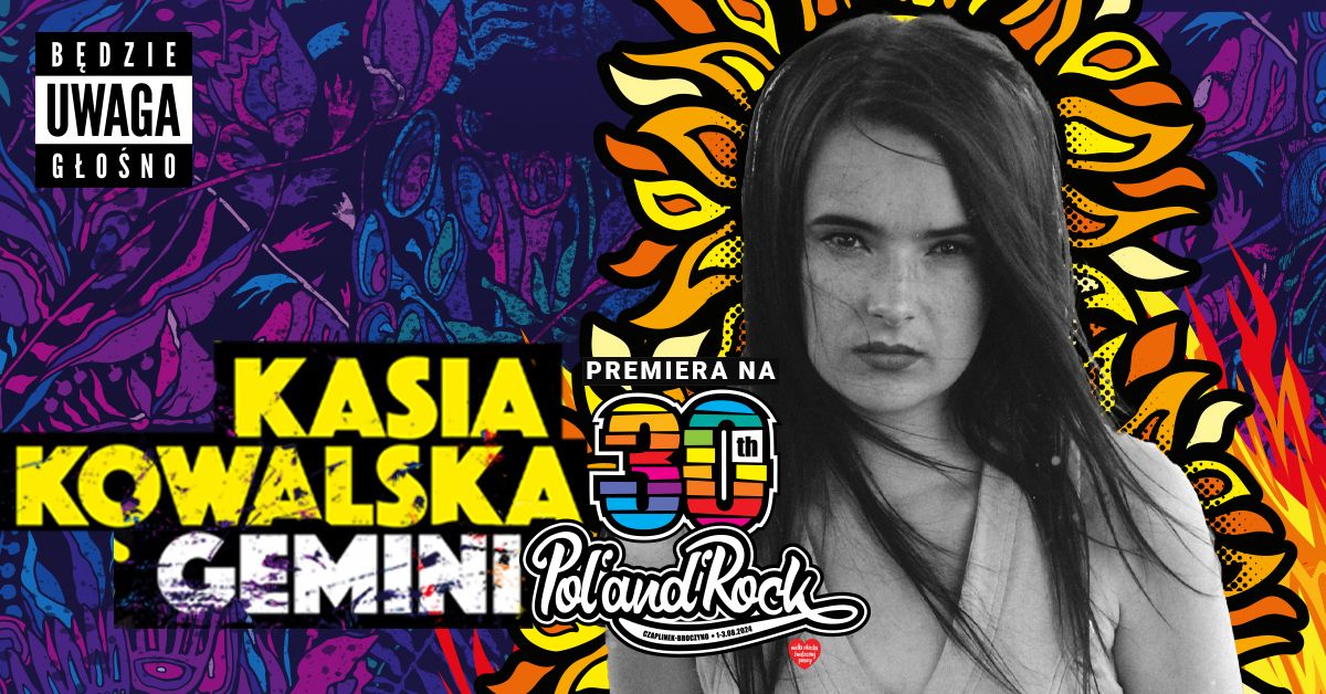 Rzesz\u00f3w: Kasia Kowalska - 30 lat Gemini Pol'and'Rock